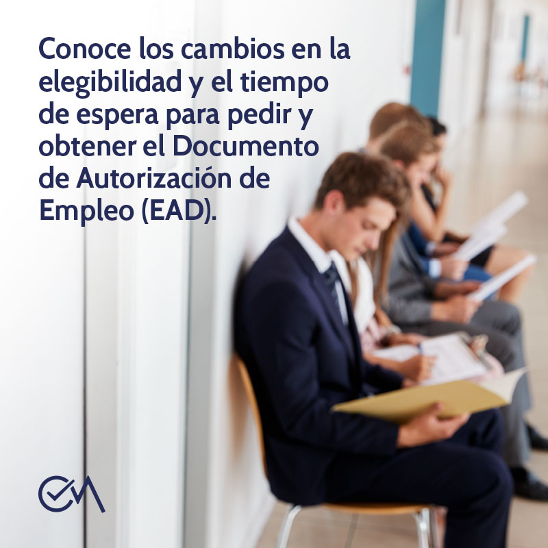 conoce-los-cambios-en-elegibilidad-y-el-tiempo-de-espera-para-pedir-y-obtener-documento-autorizacion-de-empleo-ead